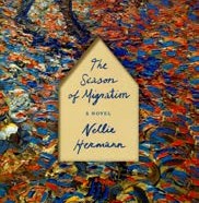 The Season of Migration: A Novel by Nellie Hermann ’96