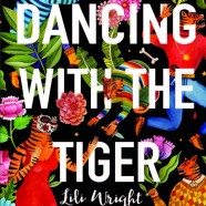 Book: Dancing With the Tiger, Lili Wright ’82
